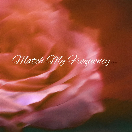 Match My Frequency